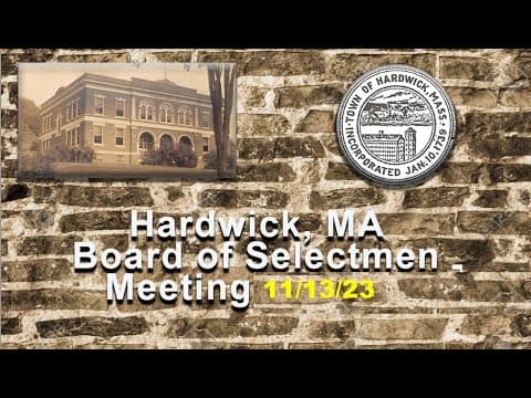 Thumbnail for Hardwick, MA Board of Selectmen Meeting  11/13/23
