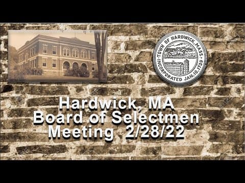 Thumbnail for Hardwick Board of Selectmen Meeting 2/28/22