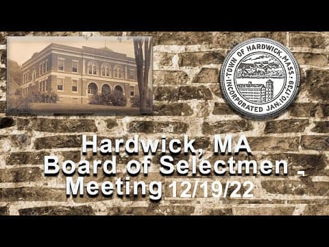 Thumbnail for Hardwick, MA Board of Selectmen Meeting 12/19/22