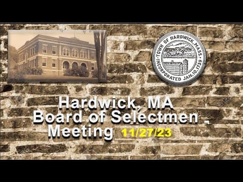 Thumbnail for Hardwick, MA Board of Selectmen Meeting  11/27/23