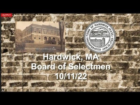 Thumbnail for Hardwick, MA Board of Selectmen Meeting 10/11/22