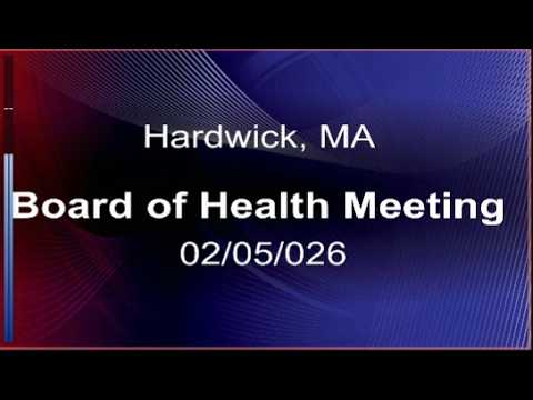 Thumbnail for 02/05/2026 Hardwick, MA. Board of Health Meeting
