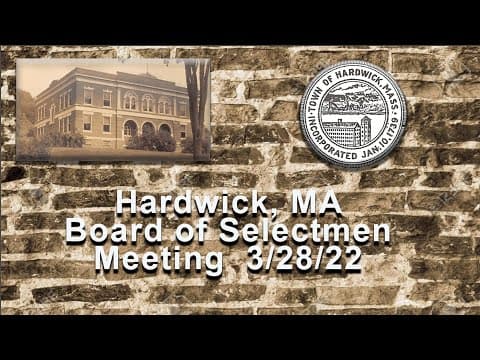 Thumbnail for Hardwick Board of Selectmen Meeting 3/28/22