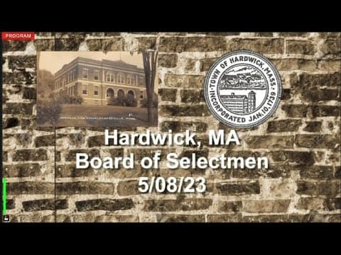 Thumbnail for Hardwick, MA Board of Selectmen Meeting 5/08/23