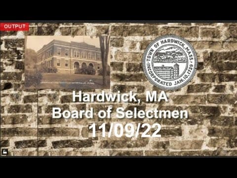 Thumbnail for Hardwick, MA Board of Selectmen Meeting 11/09/22