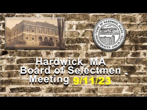Thumbnail for Hardwick, MA Board of Selectmen Meeting 9/11/23