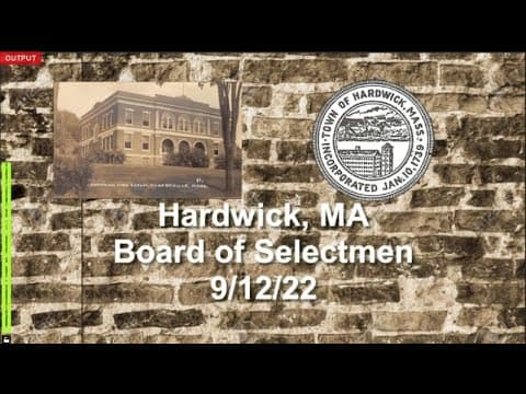 Thumbnail for Hardwick, MA Board of Selectmen Meeting 9/12/22